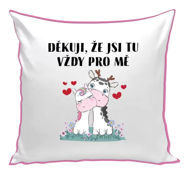 Polštář Děkuji, že jsi tu vždy pro mě