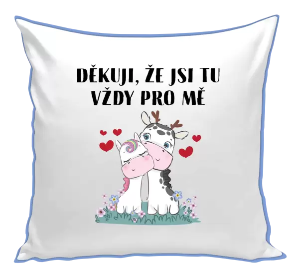 Polštář Děkuji, že jsi tu vždy pro mě