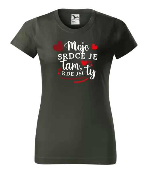 Dámské tričko Moje srdce je tam, kde jsi ty