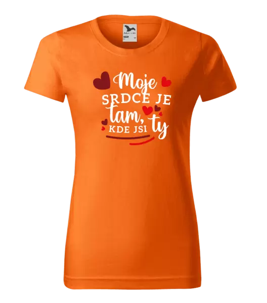 Dámské tričko Moje srdce je tam, kde jsi ty