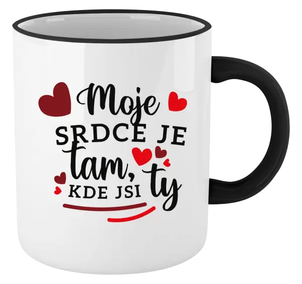 Hrnek Moje srdce je tam, kde jsi ty