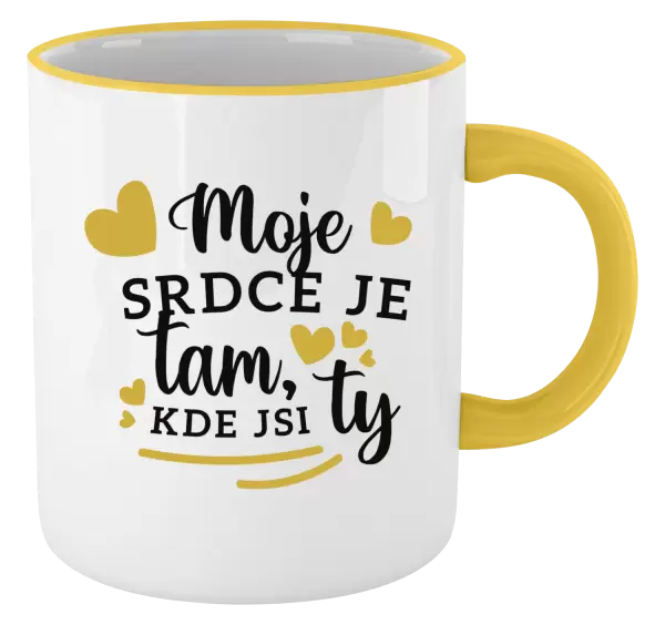 Hrnek Moje srdce je tam, kde jsi ty