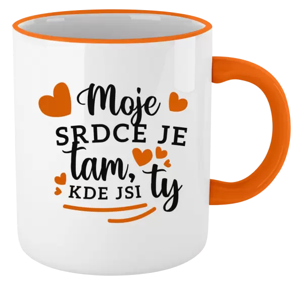 Hrnek Moje srdce je tam, kde jsi ty