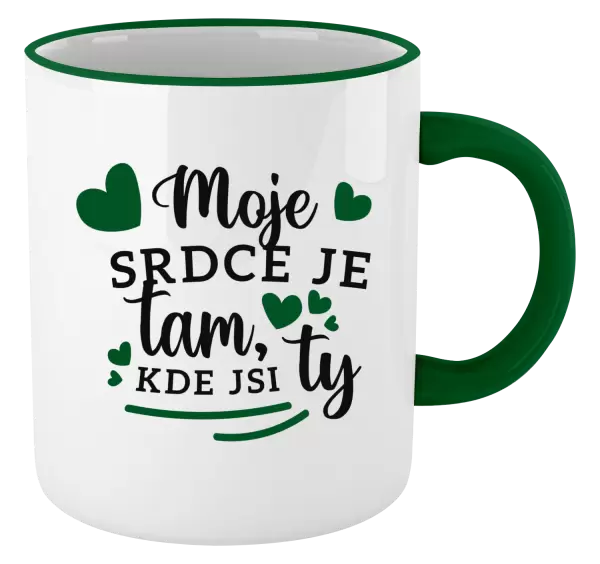 Hrnek Moje srdce je tam, kde jsi ty