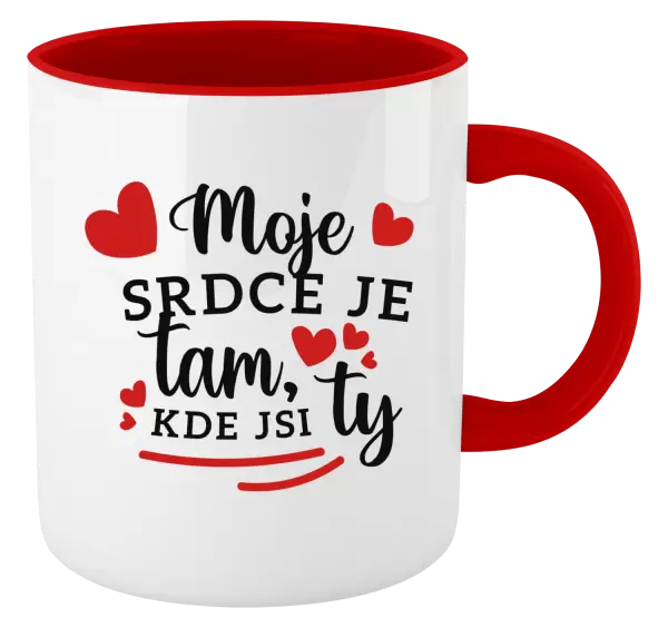 Hrnek Moje srdce je tam, kde jsi ty