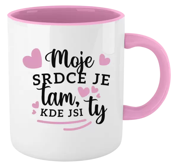 Hrnek Moje srdce je tam, kde jsi ty