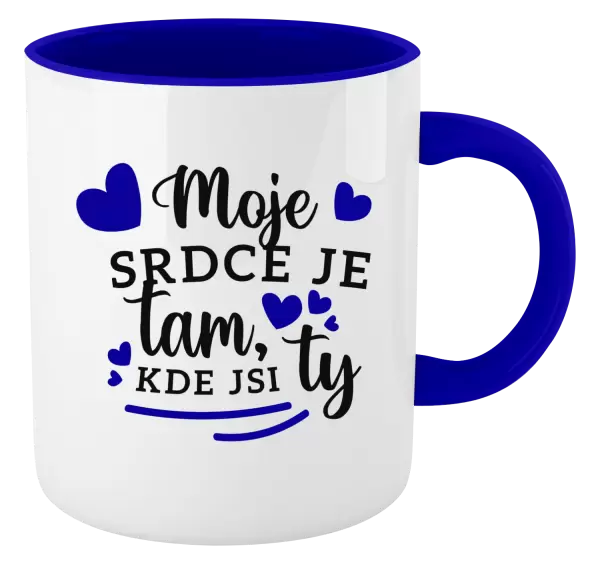 Hrnek Moje srdce je tam, kde jsi ty