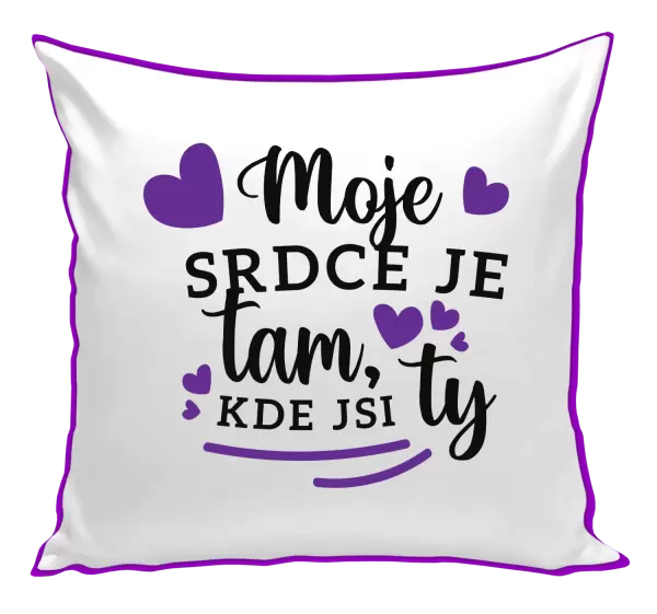 Polštář Moje srdce je tam, kde jsi ty
