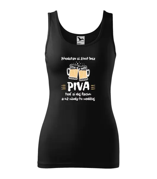 Dámské tílko Představ si život bez piva