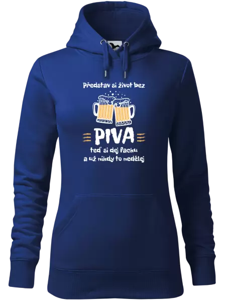 Dámská mikina Představ si život bez piva