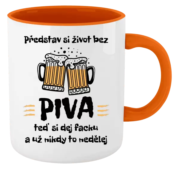 Hrnek Představ si život bez piva