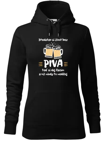 Dámská mikina Představ si život bez piva