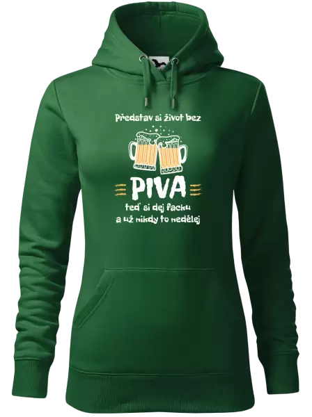 Dámská mikina Představ si život bez piva