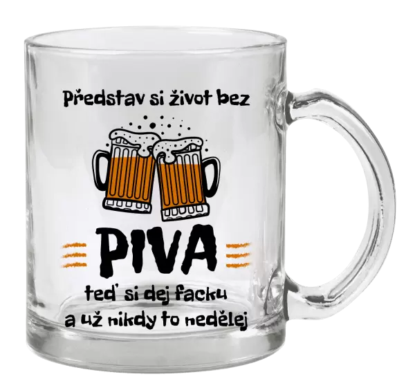 Hrnek Představ si život bez piva