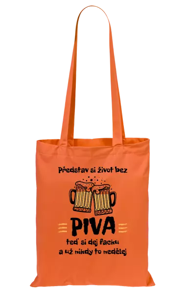 Látková taška Představ si život bez piva