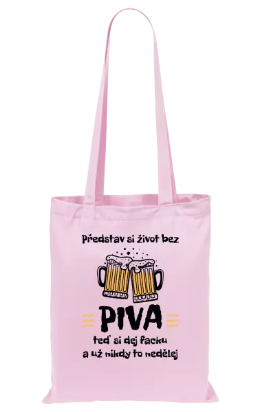Látková taška Představ si život bez piva