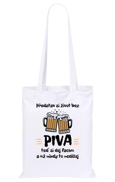 Látková taška Představ si život bez piva