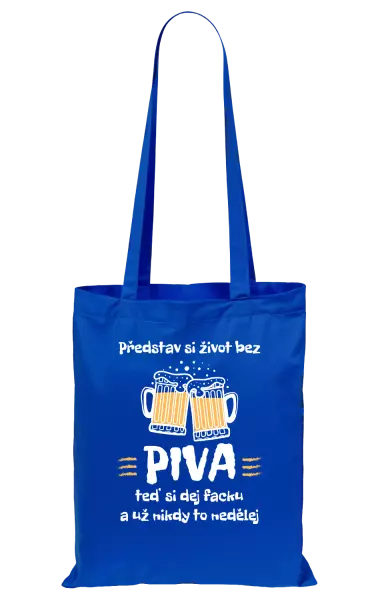 Látková taška Představ si život bez piva