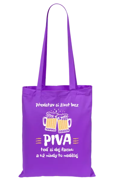 Látková taška Představ si život bez piva