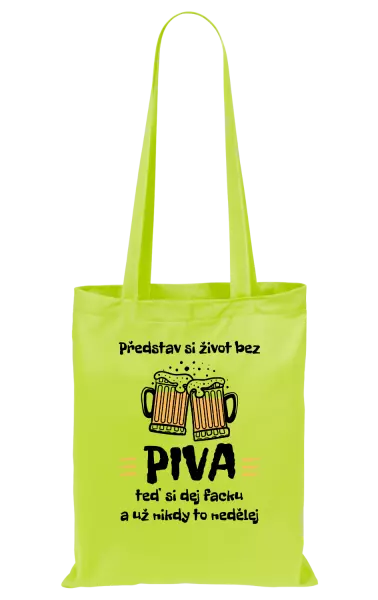 Látková taška Představ si život bez piva