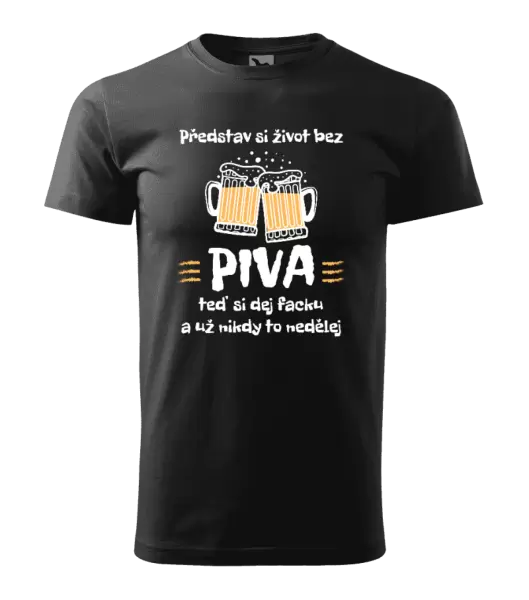 Pánské tričko Představ si život bez piva