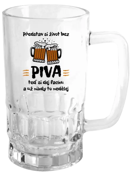 Půllitr Představ si život bez piva