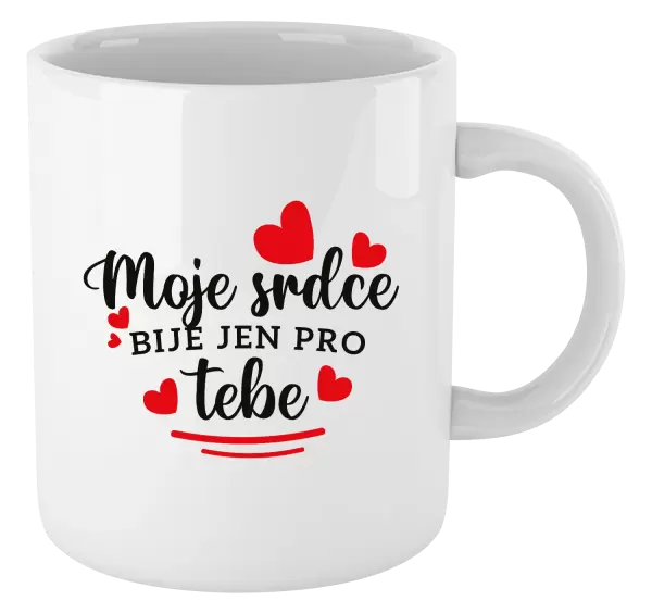 Hrnek Moje srdce bije jen pro tebe