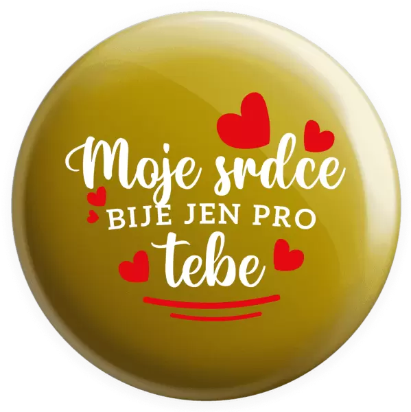 Placka Moje srdce bije jen pro tebe