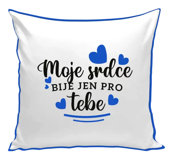 Polštář Moje srdce bije jen pro tebe