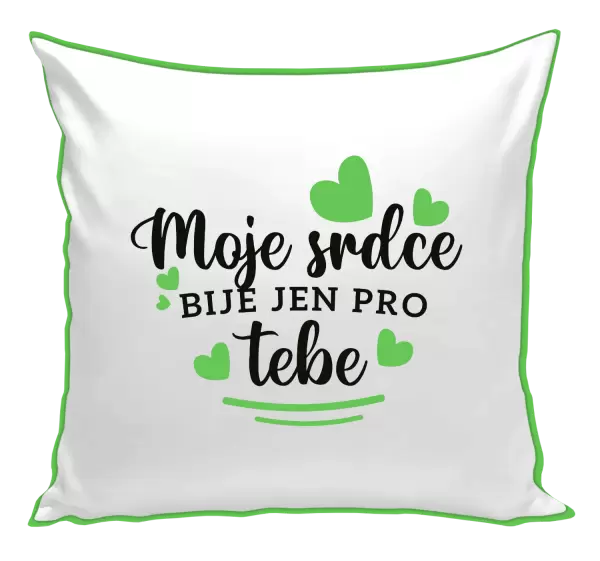 Polštář Moje srdce bije jen pro tebe