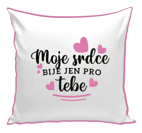 Polštář Moje srdce bije jen pro tebe