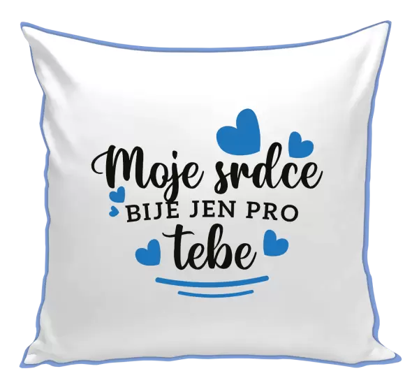 Polštář Moje srdce bije jen pro tebe