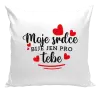 Polštář Moje srdce bije jen pro tebe