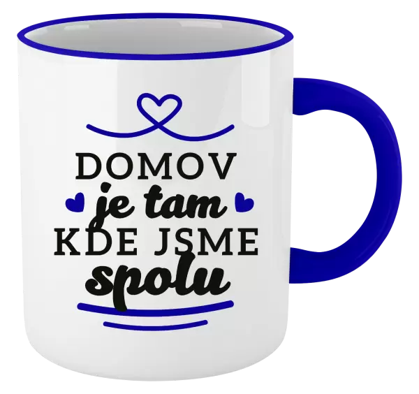 Hrnek Domov je tam, kde jsme spolu