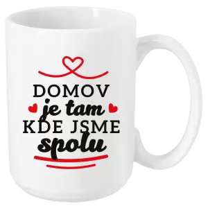 Hrnek Domov je tam, kde jsme spolu