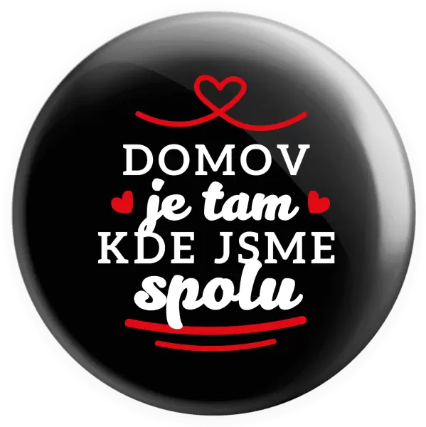 Placka Domov je tam, kde jsme spolu