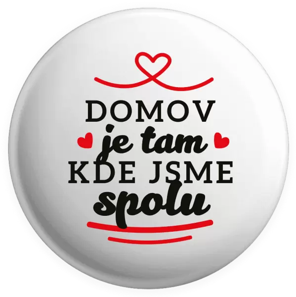 Placka Domov je tam, kde jsme spolu