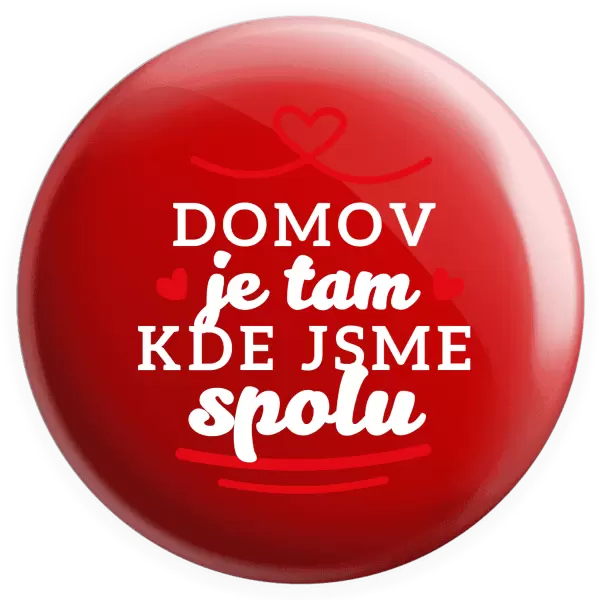 Placka Domov je tam, kde jsme spolu