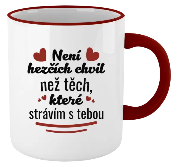 Hrnek Není hezčích chvil než těch, které strávím s tebou