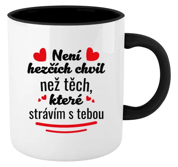 Hrnek Není hezčích chvil než těch, které strávím s tebou