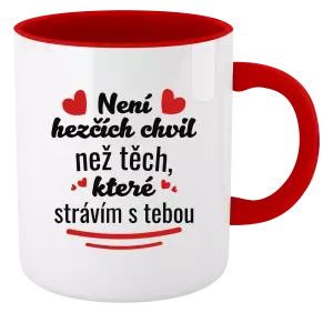 Hrnek Není hezčích chvil než těch, které strávím s tebou