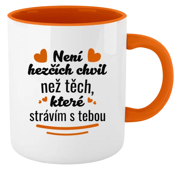 Hrnek Není hezčích chvil než těch, které strávím s tebou
