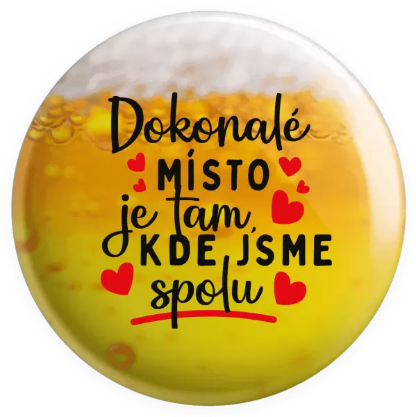 Placka Dokonalé místo je tam, kde jsme spolu