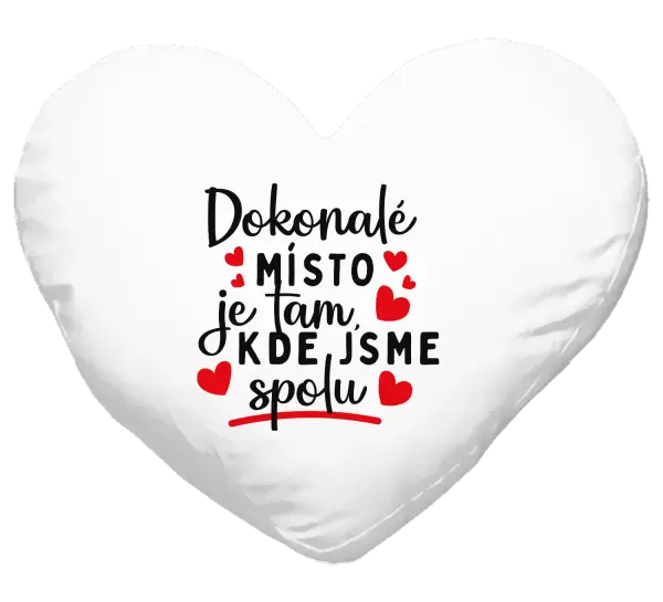 Polštář Dokonalé místo je tam, kde jsme spolu