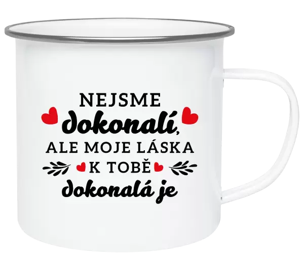 Plecháček Nejsme dokonalí, ale moje láska k tobě dokonalá je