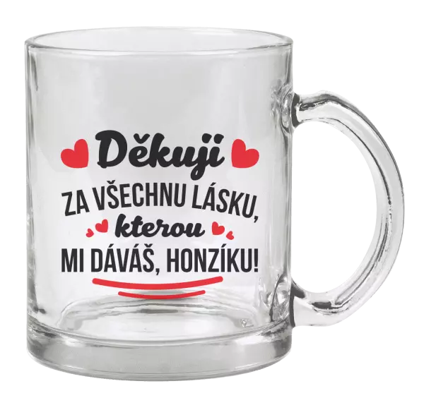 Hrnek Děkuji za všechnu lásku, kterou mi dáváš!