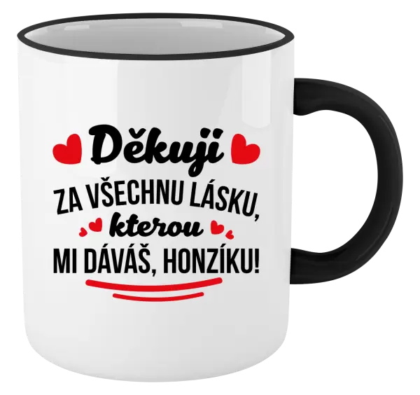Hrnek Děkuji za všechnu lásku, kterou mi dáváš!