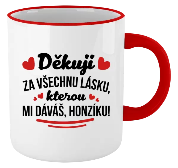 Hrnek Děkuji za všechnu lásku, kterou mi dáváš!