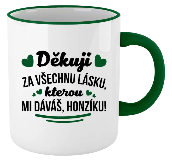 Hrnek Děkuji za všechnu lásku, kterou mi dáváš!