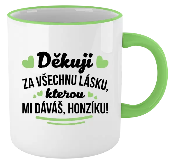 Hrnek Děkuji za všechnu lásku, kterou mi dáváš!